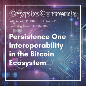 Persistence One Is Pioneering Interoperability in the Bitcoin Ecosystem