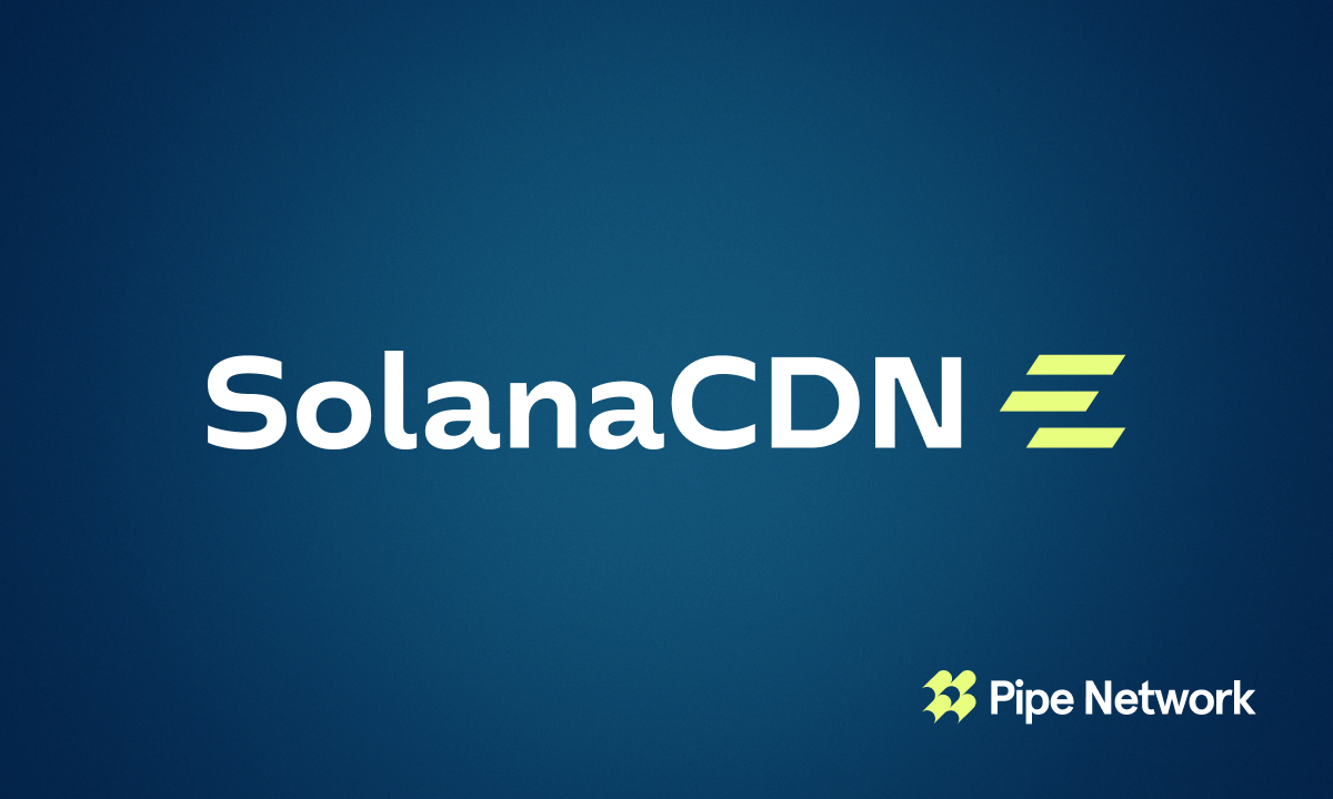 Pipe Network Launches SolanaCDN: A Free, Open-Source Validator Client With Built-In Acceleration for Solana Pipe Network Launches SolanaCDN: A Free, Open-Source Validator Client With Built-In Acceleration for Solana